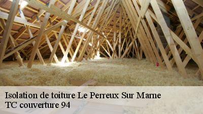 Isolation de toiture  le-perreux-sur-marne-94170 TC couverture 94