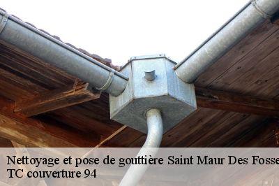 Nettoyage et pose de gouttière  saint-maur-des-fosses-94100 TC couverture 94